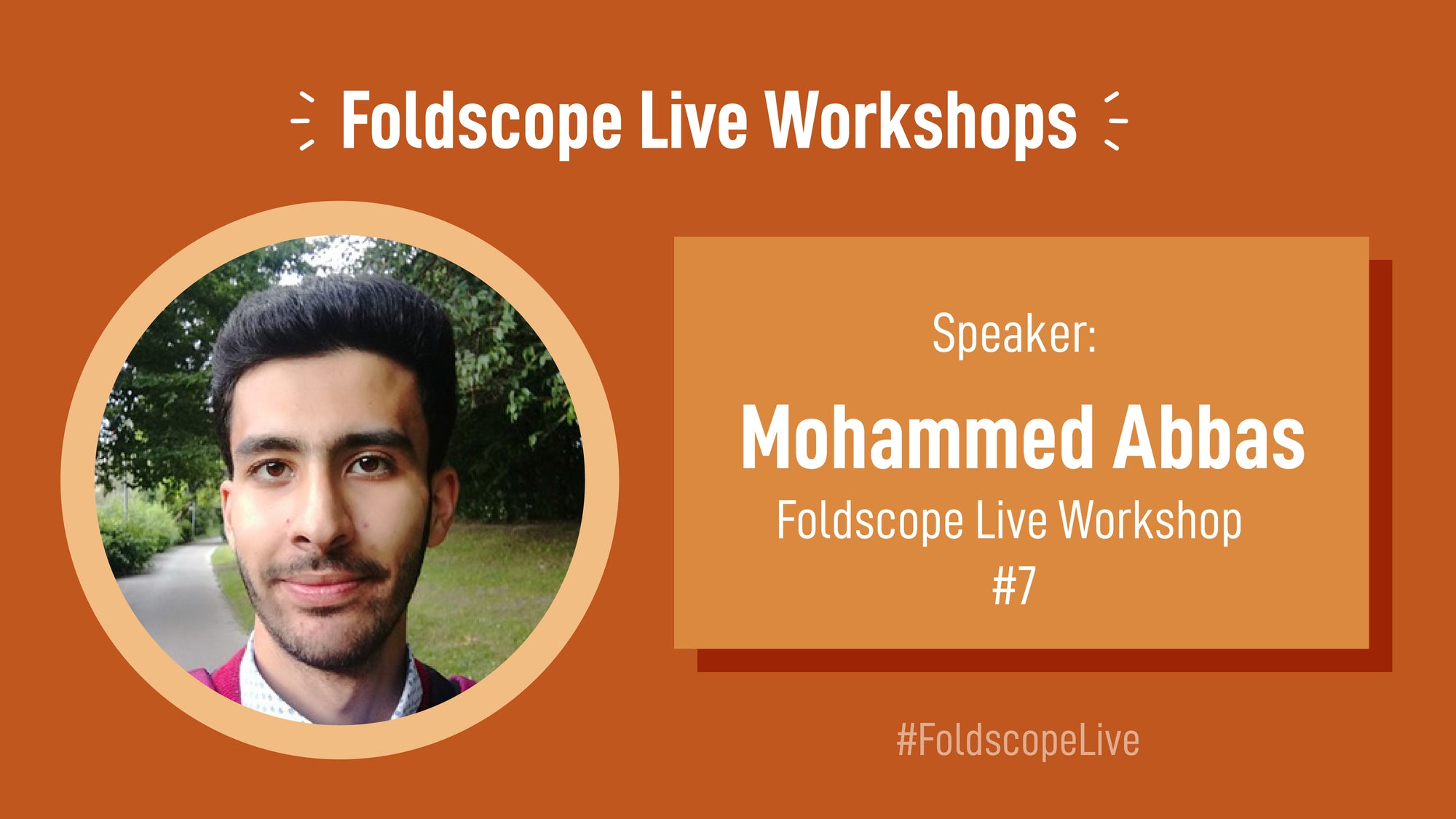 Foldscope Live Workshop #11 - Mohammed Abbas