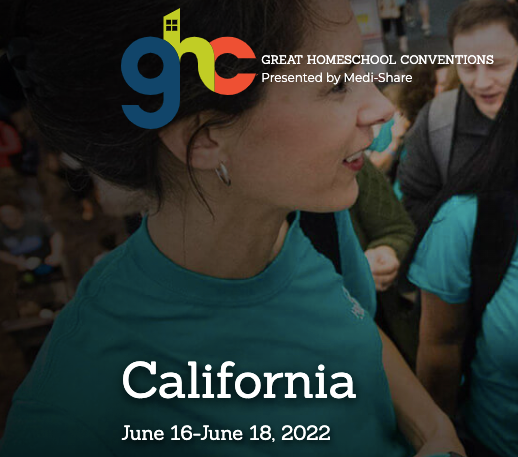 California Homeschool Convention, June 15-18. 2022